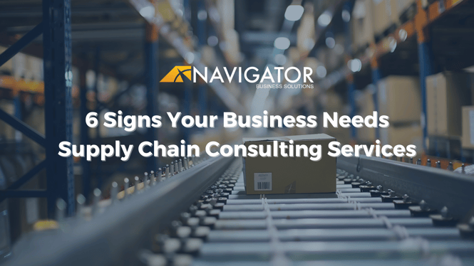 6 Signs Your Business Needs Supply Chain Consulting Services