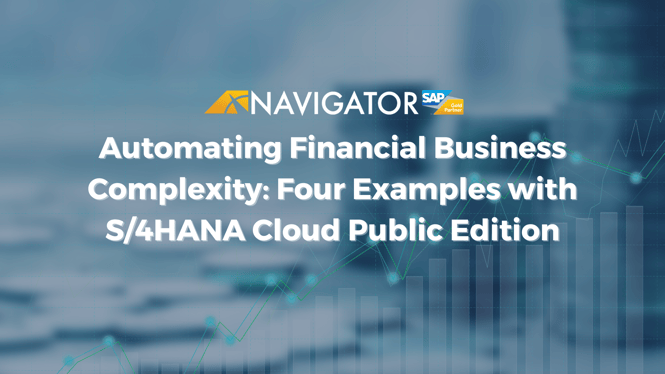 Automating Financial Business Complexity: Four Examples with S/4HANA Cloud Public Edition