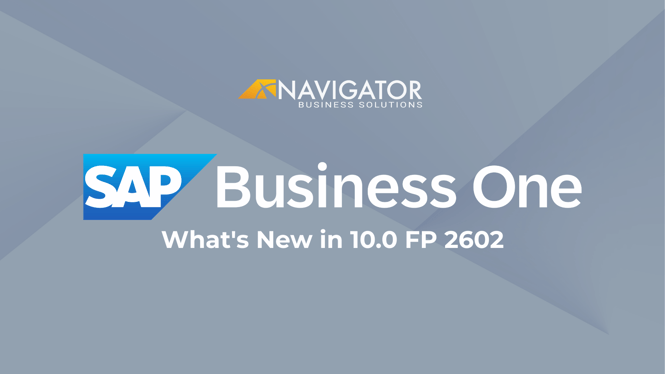 SAP Business One, What's New in 10.0 FP 2602