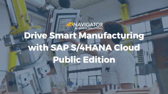 Drive Smart Manufacturing with SAP S/4HANA Cloud Public Edition