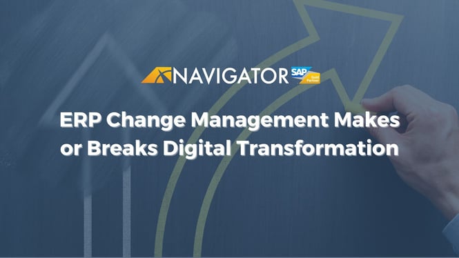 ERP Change Management Makes or Breaks Digital Transformation