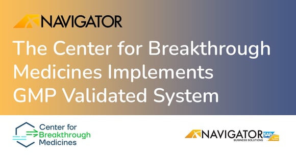 The Center for Breakthrough Medicines Implements GMP Validated System | Press Release