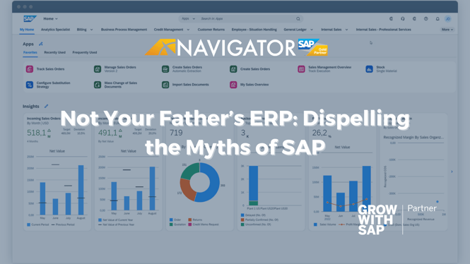 Not Your Father's ERP: Dispelling the Myths of SAP Executive Overview