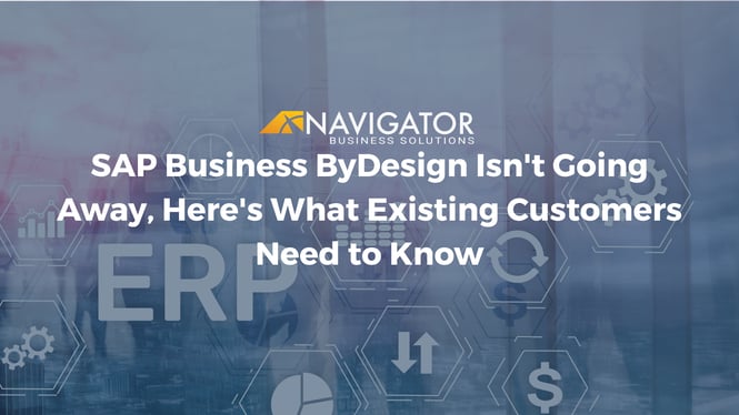 SAP Business ByDesign Isn't Going Away, Here's What Existing Customers Need to Know