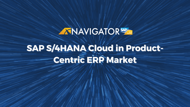 SAP S/4HANA Cloud in the Product-Centric ERP Market
