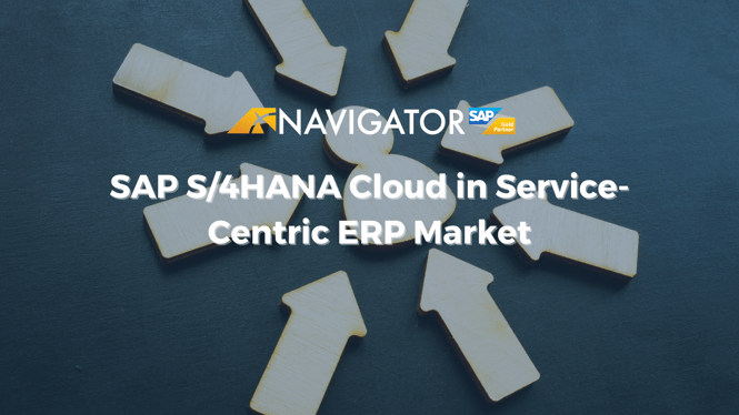 SAP S/4HANA Cloud in the Service-Centric ERP Market