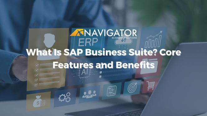 What Is SAP Business Suite? Core Features and Benefits