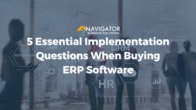 5 Essential Implementation Questions When Buying ERP Software