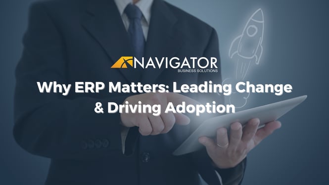 Why ERP Matters: Leading Change & Driving Adoption