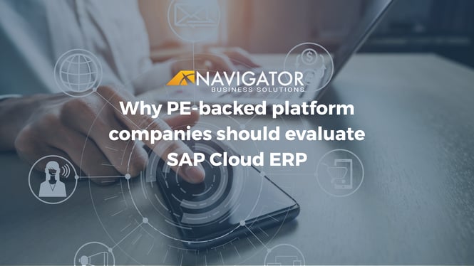 Why PE-backed platform companies should evaluate SAP Cloud ERP