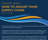 Trade War - Adjusting Supply Chain