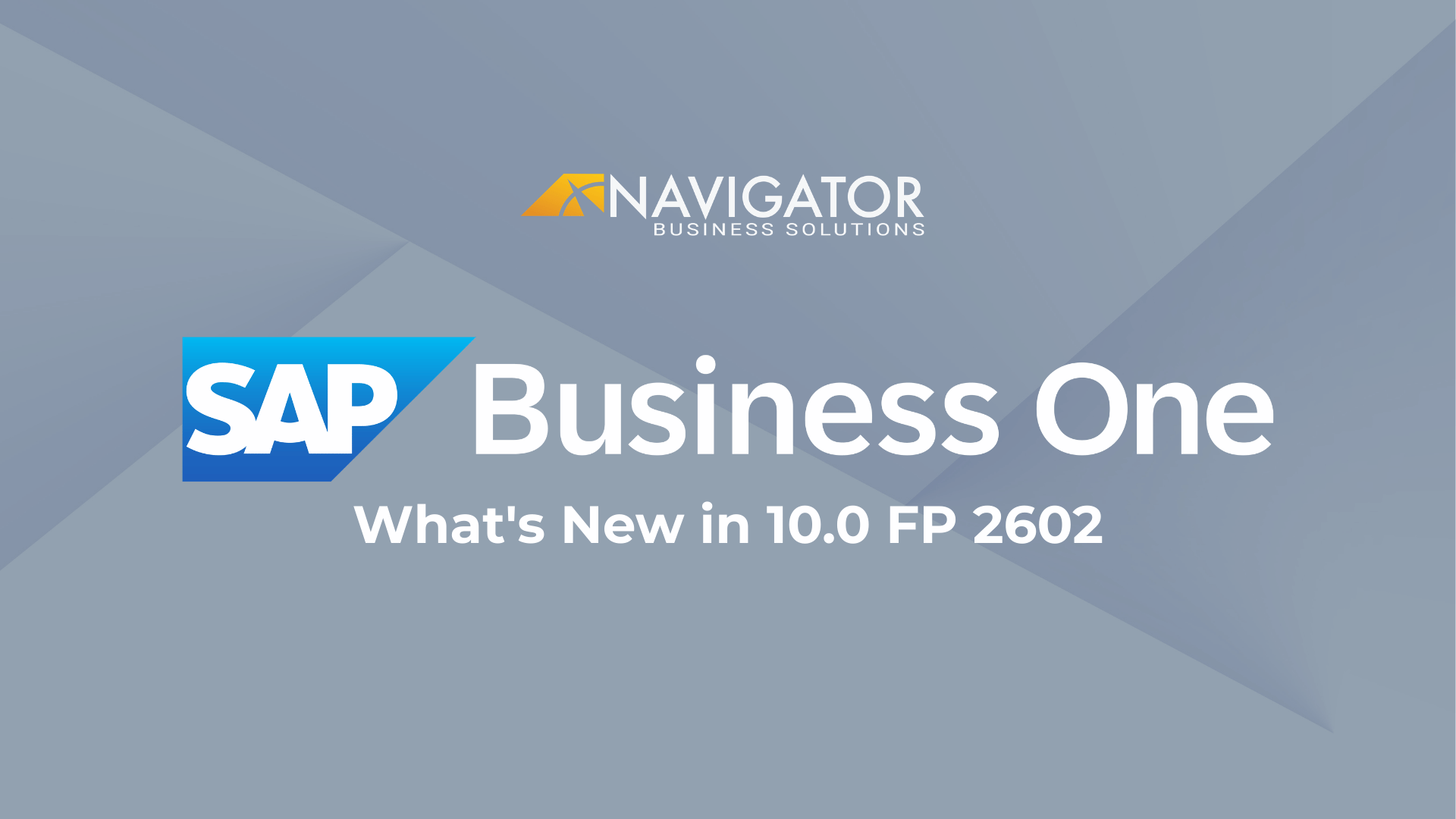 SAP Business One, What's New in 10.0 FP 2602