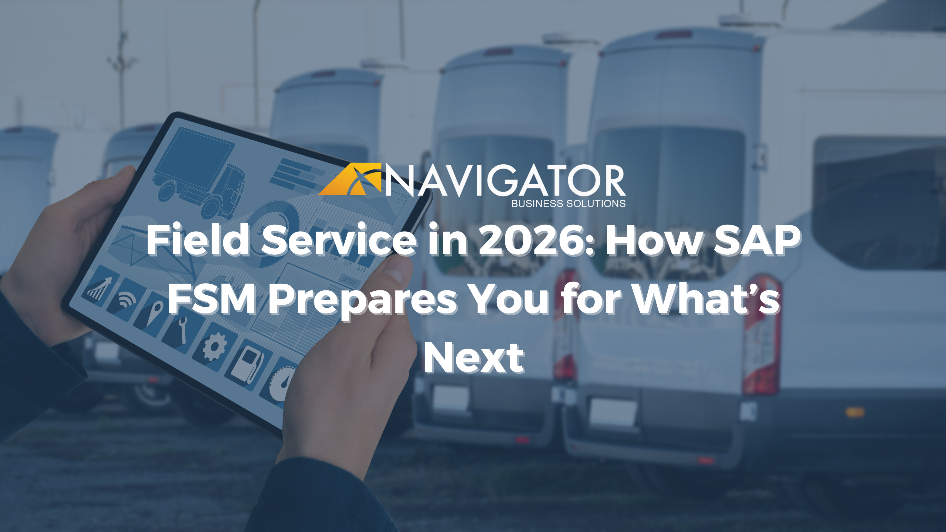 Field Service in 2026: How SAP FSM Prepares You for What’s Next