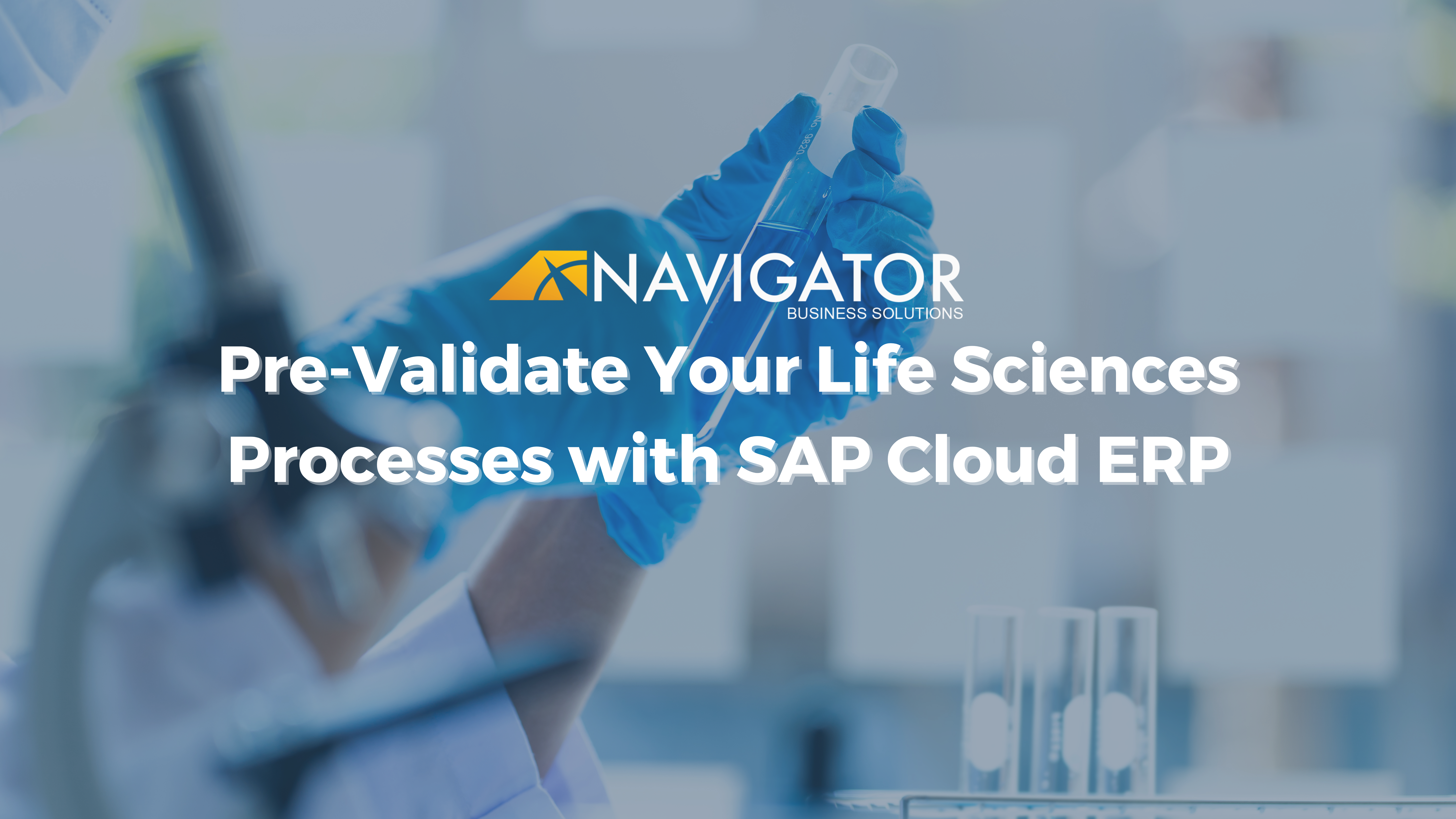 Pre-Validate Your Life Sciences Processes with SAP Cloud ERP
